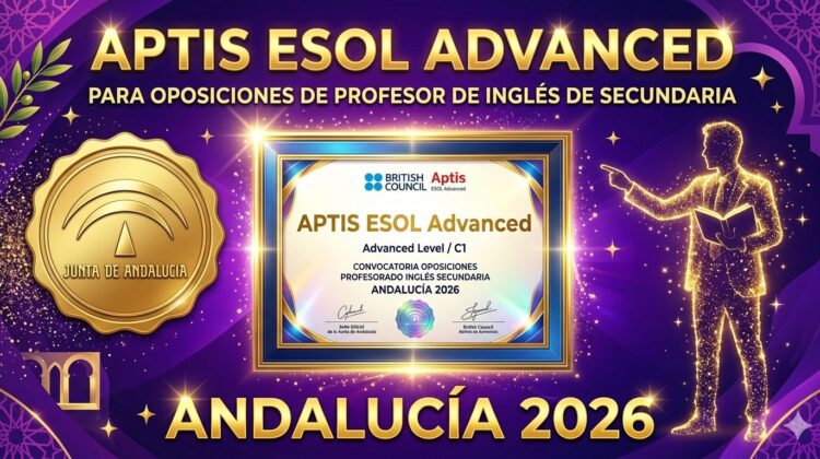 Certificado Aptis ESOL Advanced junto al sello de la Junta de Andalucía, válido para las oposiciones de profesor de inglés de secundaria 2026.